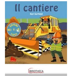 IL CANTIERE - CON LUCI E SUONI