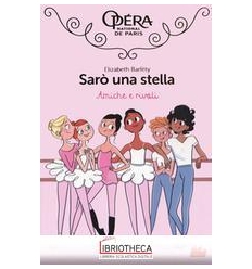 SARO' UNA STELLA 01 - AMICHE E