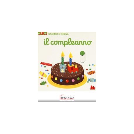 SCORRI E GIOCA - IL COMPLEANNO