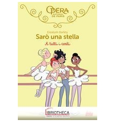 SARO' UNA STELLA 6 - A TUTTI I COSTI