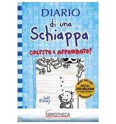 DIARIO DI UNA SCHIAPPA. COLPITO E AFFONDATO!