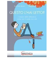 QUESTO L'HAI LETTO? I CLASSICI DELLA LET