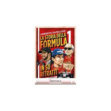 LA STORIA DELLA FORMULA 1 IN 5