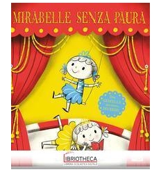 MIRABELLE SENZA PAURA