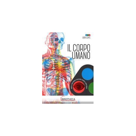 LIBRI LENTE. IL CORPO UMANO