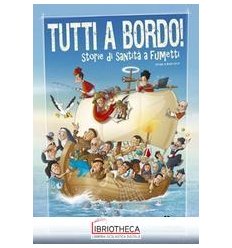 TUTTI A BORDO! STORIE DI SANTI A FUMETTI