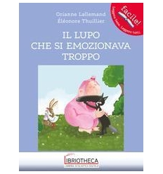 IL LUPO CHE SI EMOZIONAVA TROPPO