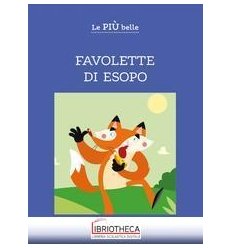 PIU BELLE FAVOLETTE DI ESOPO