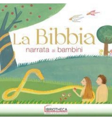 LA BIBBIA NARRATA AI BAMBINI - NUOVA EDIZIONE