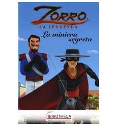 ZORRO. LA MINIERA SEGRETA