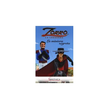 ZORRO. LA MINIERA SEGRETA