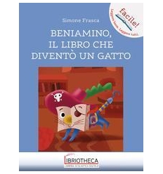 BENIAMINO, IL LIBRO CHE DIVENTÒ UN GATTO