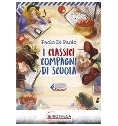 CLASSICI COMPAGNI DI SCUOLA