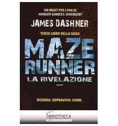 RIVELAZIONE. MAZE RUNNER (LA). VOL. 3