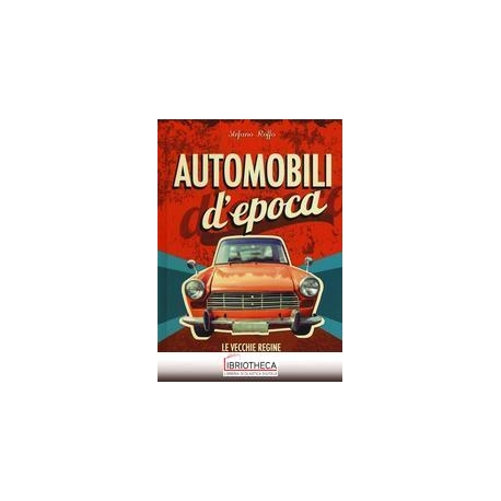 AUTOMOBILI D'EPOCA. EDIZ. ILLUSTRATA