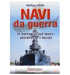 NAVI DA GUERRA. LE BATTAGLIE SUL MARE AT