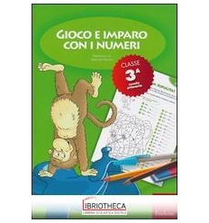 GIOCO E IMPARO I NUMERI TERZA