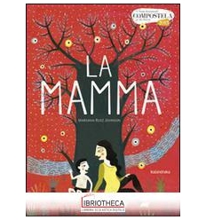 MAMMA. EDIZ. ILLUSTRATA (LA)