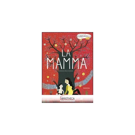 MAMMA. EDIZ. ILLUSTRATA (LA)