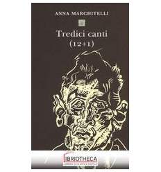 TREDICI CANTI (12+1)