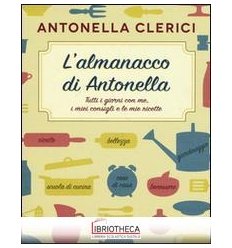 L'ALMANACCO DI ANTONELLA. TUTTI I GIORNI