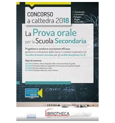 CONCORSO A CATTEDRA 2018. LA PROVA ORALE PER SCUOLA