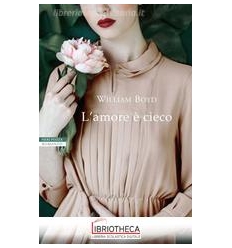 L'AMORE E' CIECO