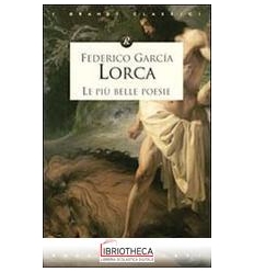 PIU' BELLE POESIE, LE (LORCA)