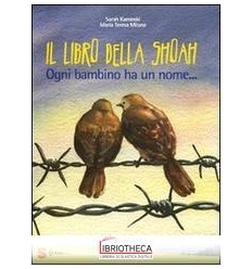 IL GRANDE LIBRO DELLA SHOAH. OGNI BAMBINO HA UN NOME