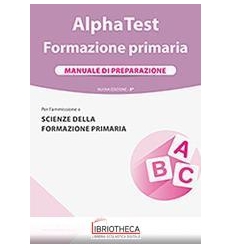 ALPHA TEST. FORMAZIONE PRIMARIA. MA