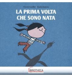 LA PRIMA VOLTA CHE SONO NATA