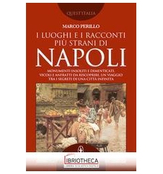 LUOGHI RACCONTI STRANI NAPOLI