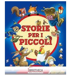 STORIE PER I PICCOLI. EDIZ. A COLORI