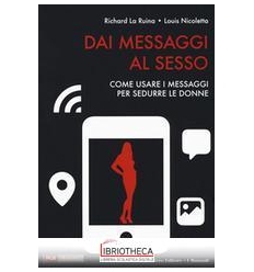 DAI MESSAGGI AL SESSO