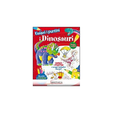 UNISCI I PUNTINI - I DINOSAURI