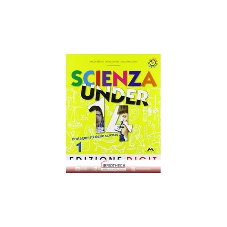 SCIENZA UNDER 14 ED. DIGIT 1