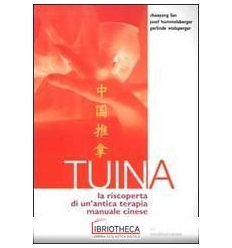 TUINA. LA RISCOPERTA DI UN'ANTICA TERAPIA MANUALE CI