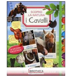 CAVALLI. SCOPRO LA NATURA. CON ADESIVI (I)