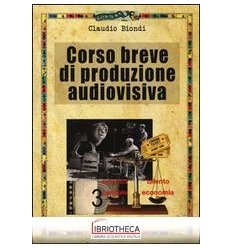 CORSO BREVE DI PRODUZIONE