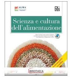 SCIENZA E CULTURA DELL'ALIMENTAZIONE A+B ED. MISTA