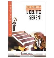 DELITTO SERENI ED. MISTA