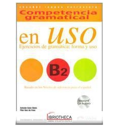 COMPETENCIA GRAMATICAL EN USO B2