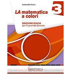 LA MATEMATICA A COLORI EDIZIONE ROSSA 3 BASE