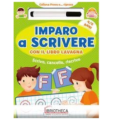 IMPARO A SCRIVERE CON IL LIBRO LAVAGNA - 4/6 ANNI