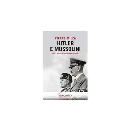 HITLER E MUSSOLINI