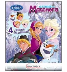 STORIE IN MASCHERA - FROZEN