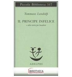 IL PRINCIPE INFELICE