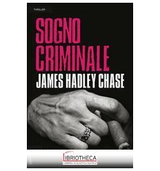 SOGNO CRIMINALE