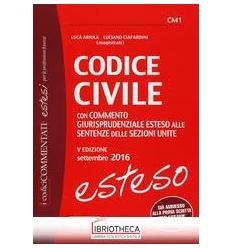 CODICE CIVILE ESTESO 2016-COMMENTO GIURISPR.(CM1)