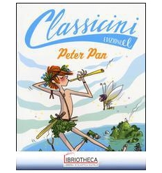 PETER PAN DA JAMES M. BARRIE. CLASSICINI